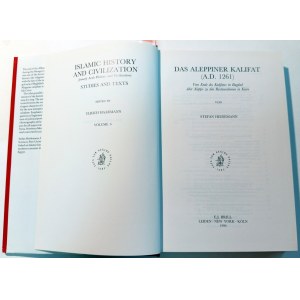 ISLAMIC HISTORY AND CIVILIZATION STUDIES AND TEXTS: VOLUME 6: DAS ALEPPINER KALIFAT (AD 1261): VOM ENDE DES KALIFATES IN BAGDAD UBER ALEPPO ZU DEN RESTAURATIONEN IN KAIRO. HEIDEMANN, STEFAN. 1994.