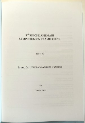 3. SYMPOZIUM SIMONE ASSEMANI O ISLÁMSKÝCH MINCÍCH. CALLEGHER, BRUNO D'OTTONE, ARIANNA. 2012.
