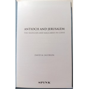 ANTIOCHIA I JEROZOLIMA SELEUCYDZI I MAKABEUSZE W MONETACH. JACOBSON, DAVID M. 2015.