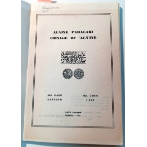 ALAIYE PARALARI: COINAGE OF ALAIYE. KUERKMAN, GARO DILER, OMER. 1981.