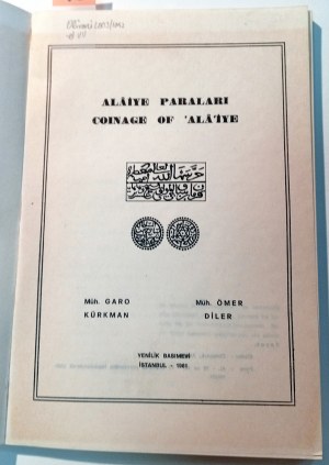 ALAIYE PARALARI: COINAGE OF ALAIYE. KUERKMAN, GARO DILER, OMER. 1981.