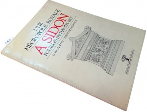 UNE NECROPOLE ROYALE A SIDON FOUILLES DE HAMDY BEY. O. HAMDY BEY THEODORE REINACH. 1987.