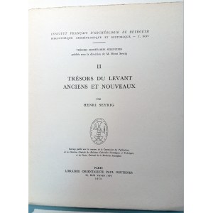 TRESORS DU LEVANT ANCIENS ET NOVEAUX: VOLUME II. SEYRING, HENRI. 1973.