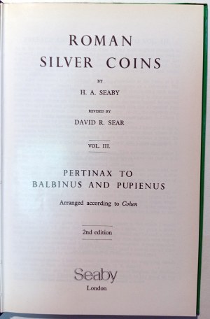 ROMAN SILVER COINS: VOL. III: PERTINAX TO BALBINUS & PUPIENUS: ARRANGED ACCORDING TO COHEN . SEABY, H.A.. 1982