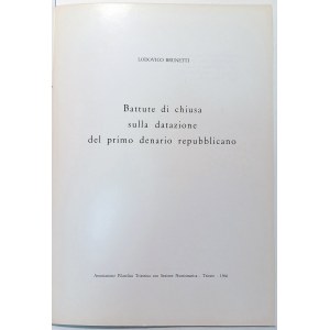 BATTUTE DI CHIUSA SULLA DATAZIONE DEL PRIMO DENARIO REPUBBLICANO. BRUNETTI, LODOVICO. 1966.