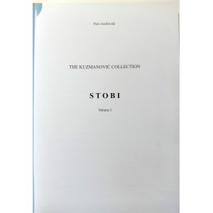 LA COLLECTION KUZMANOVIC : STOBI. JOSIFOVSKI, PERO. 2010.