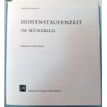 HOHENSTAUFENZEIT IM MUNZBILD. SUHLE, ARTHUR. 1963.