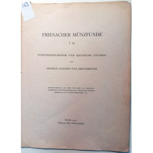 AUS DEM JAHRBUCH FUR ALTERTUMSKUNDE HERAUSGEGEBEN VON DER K.K. ZENTRALKOMMISSION FUR KUNST-UND HISTORISCHE DENKMALE: BAND V: 1911. LUSCHIN VON EBENGREUTH, ARNOLD. 1912.