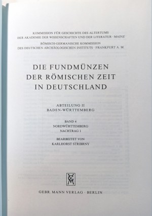 DIE FUNDMUNZEN DER ROMISCHEN ZEIT IN DEUTSCHLAND: ABTEILUNG II BADEN-WURTTEMBERG: BAND 4: NORDWURTTEMBERG: NACHTRAG 1. STRIBRNY, KARLHORST. 1993.