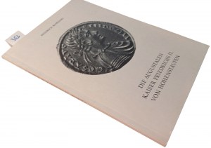 DIE AUGUSTALEN KAISER FRIEDRICHS II. VON HOHENSTAUFEN. KOWALSKI, HEINRICH. 1976