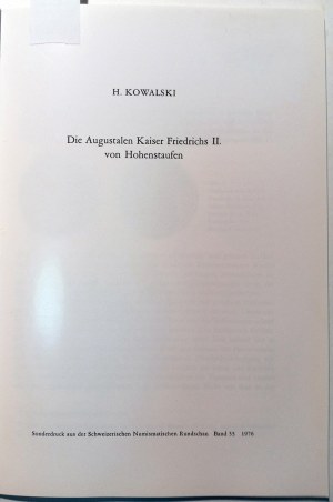 DIE AUGUSTALEN KAISER FRIEDRICHS II. VON HOHENSTAUFEN. KOWALSKI, HEINRICH. 1976