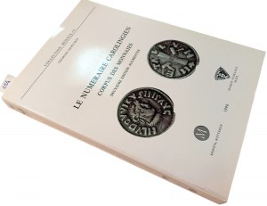 LE NUMERAIRE CAROLINGIEN - CORPUS DES MONNAIES - DEUXIEME EDITION AUGMENTEE. DEPEYROT, GEORGES. 1998.