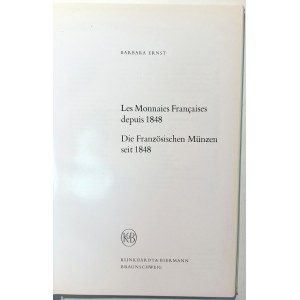 LES MONNAIES FRANCAISES DEPUIS 1848. ERNST, BARBARA. 1968.