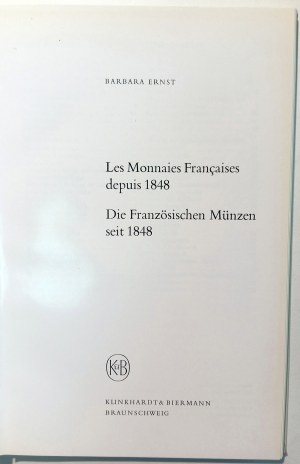 LES MONNAIES FRANCAISES DEPUIS 1848. ERNST, BARBARA. 1968.