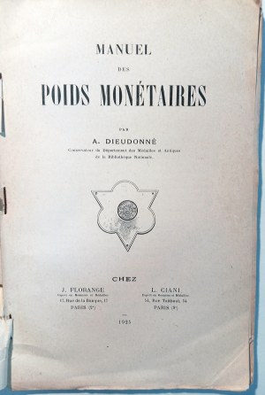 MANUEL DES POIDS MONETAIRES. DIEUDONNE, A. 1925.