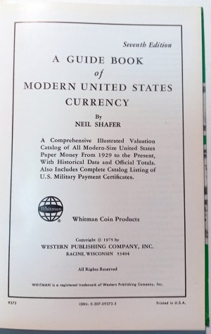 A GUIDE BOOK OF MODERN UNITED STATES CURRENCY SEVENTH EDITION. SHAFER, NEIL. 1975