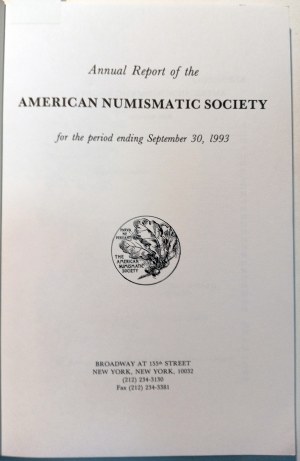 ANNUAL REPORT OF THE AMERICAN NUMISMATIC SOCIETY 1993. 1993.