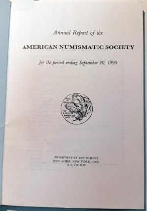 ANNUAL REPORT OF THE AMERICAN NUMISMATIC SOCIETY 1990. 1990.