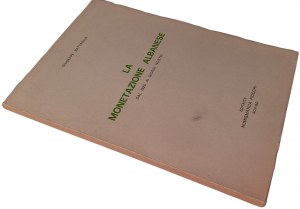 LA MONETAZIONE ALBANESE DAL 1925 AI GIORNI NOSTRI. BATTAGLIA, GIUSEPPE. 1975
