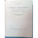 MONETY PRIBALTIKI XIII-XVIII STOLETIJ-OPREDELITEL” MONET. FEDOROV, D. 1966.