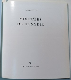 MONNAIES DE HONGRIE. HUSZAR, LAJOS. 1963.