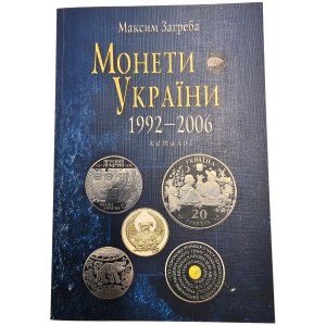 KATALOG MINCÍ UKRAJINY 1992-2006 (v ukrajinštině). MAXIM ZAGREBA. 2006