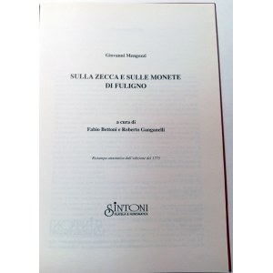SULLA ZECCA E SULLE MONETE DI FULIGNO. MENGOZZI, GIOVANNI. 2008
