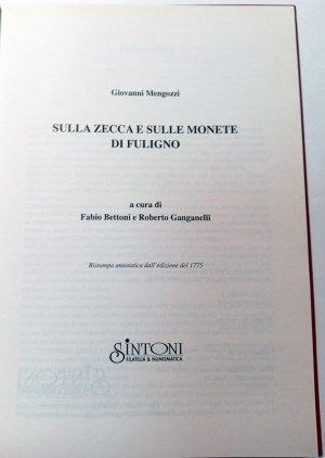 SULLA ZECCA E SULLE MONETE DI FULIGNO. MENGOZZI, GIOVANNI. 2008