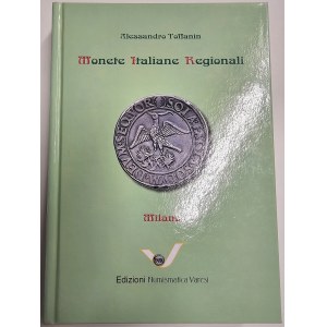 MIR - MONETE ITALIANE REGIONALI. MILÁN. ALESSANDRO TOFFANIN. 2013