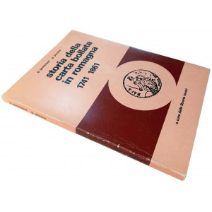 STORIA DELLA CARTA BOLLATA IN ROMAGNA 1741-1861. GEMINIANI, G. PICCINO, G. 1980.