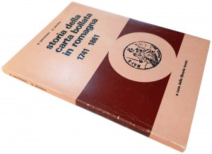 STORIA DELLA CARTA BOLLATA IN ROMAGNA 1741-1861. GEMINIANI, G. PICCINO, G. 1980.
