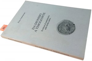 DA DIONISIO A TIMOLEONTE: PROBLEMI DI NUMISMATICA DELLA SICILIA ANTICA. CAMMARATA, ENZO. 1984.