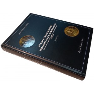 STATO E COLLEZIONISMO INDAGINE SULLA NUMISMATICA - DALLE PROVE E PROGETTI ALLE LEGGENDE NUMISMATICHE ITALIANE (1730-2002) VOLUME I. LUPPINO, DOMENICO. 2009