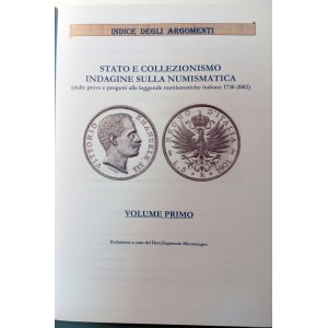 STATO E COLLEZIONISMO INDAGINE SULLA NUMISMATICA - DALLE PROVE E PROGETTI ALLE LEGGENDE NUMISMATICHE ITALIANE (1730-2002) VOLUME I. LUPPINO, DOMENICO. 2009