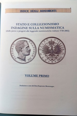 STATO E COLLEZIONISMO INDAGINE SULLA NUMISMATICA - DALLE PROVE E PROGETTI ALLE LEGGENDE NUMISMATICHE ITALIANE (1730-2002) VOLUME I. LUPPINO, DOMENICO. 2009