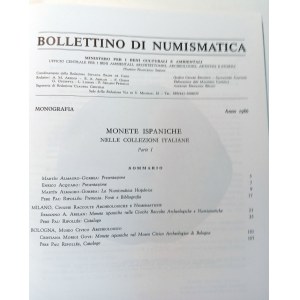 LE MONETE ISPANICHE NELLE COLLEZIONI ITALIANE: PARTE I. MINISTERO PER I BENI CULTURALI E AMBIENTALI. 1986.