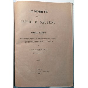LE MONETE DELLE ZECCHE DI SALERNO PRIMA PARTE - I LONGOBARDI, PRICNCIPI DI SALERNO; I DUCHI DI AMALFI; I DUCHI NORMANNI DI SALERNO, E LE INCERTE. FORESIO, PADRE GAETANO. 1891.