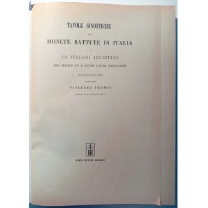 TAVOLE SINOTTICHE DELLE MONETE BATTUTE IN ITALIA E DA ITALIANI ALL'ESTERO DAL SECOLO VII A TUTTO L'ANNO MDCCCLXVIII. PROMIS, VINCENZO. 1869.