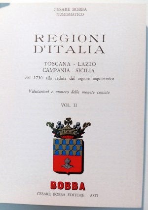 REGIONI D'ITALIA DAL 1730 ALLA CADUTA DEL REGIME NAPOLEONICO: TOSCANA, LAZIO, CAMPANIA, SICILIA: VOLUME II. 1970.