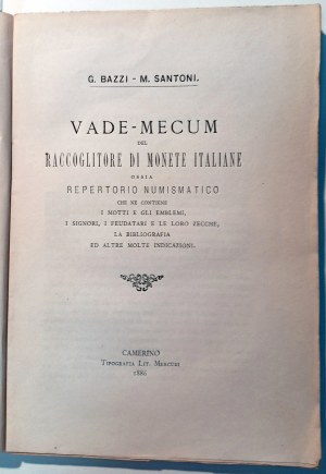 VADE-MECUM DEL NUMMOFILO ITALIANO. BAZZI, G.- SANTON, M. 1886.