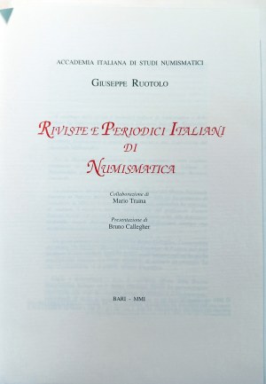 RIVISTE E PERIODICI ITALIANI DI NUMISMATICA. RUOTOLO, GIUSEPPE. 2001.