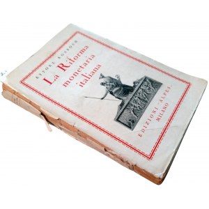 LA RIFORMA MONETARIA ITALIANA. ROSBOCH, ETTORE. 1927.