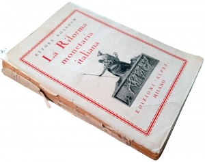 LA RIFORMA MONETARIA ITALIANA. ROSBOCH, ETTORE. 1927.