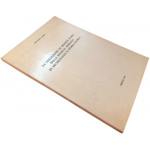 LA COLLEZIONE DI MONETE D'ORO DELLA SOCIETA' ISTRIANA DI ARCHEOLOGIA E STORIA PATRIA. GORINI GIOVANNI. 1974.