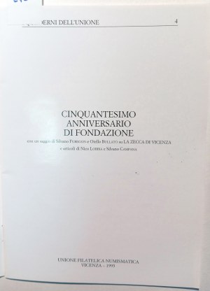 QUADERNI DELL'UNIONE CINQUANTESIMO ANNIVERSARIO DI FONDAZIONE. FUREGON, SILVANO BULLATO, OTELLO. 1995.
