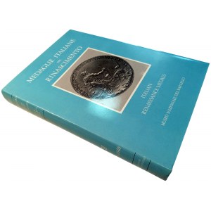 MEDAGLIE ITALIANE DEL RINASCIMENTO NEL MUSEO NAZIONALE DEL BARGELLO VOLUME II 1513-1640. POLLARD, J.GRAHAM. 1985.