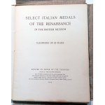 SELECT ITALIAN MEDALS OF THE RENAISSANCE. HILL, Sir GEOGE FRANCIS. 1915.