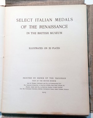 SELECT ITALIAN MEDALS OF THE RENAISSANCE. HILL, Sir GEOGE FRANCIS. 1915.
