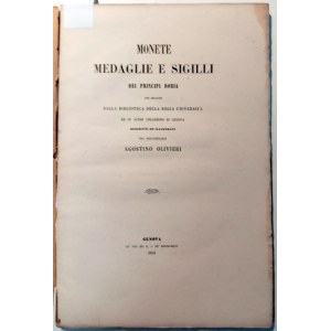MONETE MEDAGLIE E SIGILLI DEI PRINCIPI DORIA. OLIVIERI, AGOSTINO. 1859.
