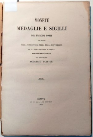 MONETE MEDAGLIE E SIGILLI DEI PRINCIPI DORIA. OLIVIERI, AGOSTINO. 1859.